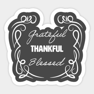 Grateful Thankful Blessed Sticker